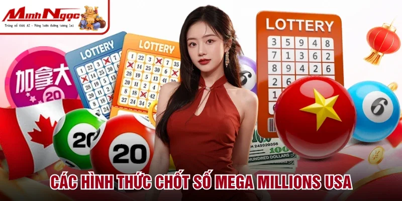 Các hình thức chốt số Mega Millions USA