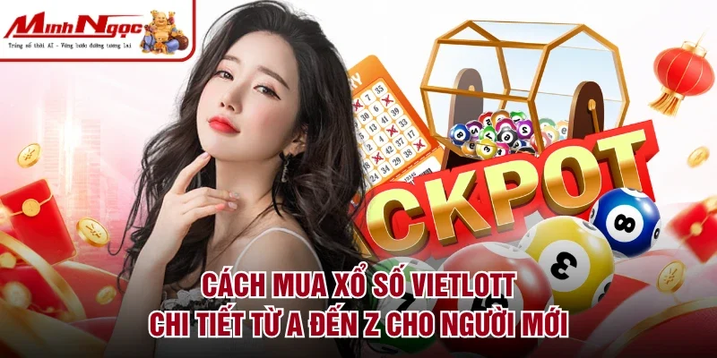 Cách mua xổ số vietlott