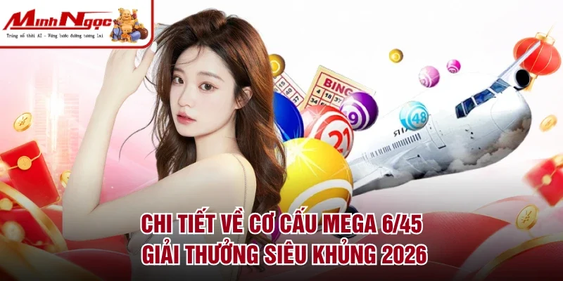 Mega 6/45 giải thưởng
