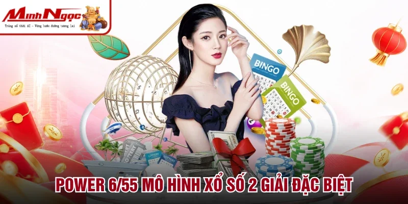 Power 6/55 mô hình xổ số 2 giải đặc biệt