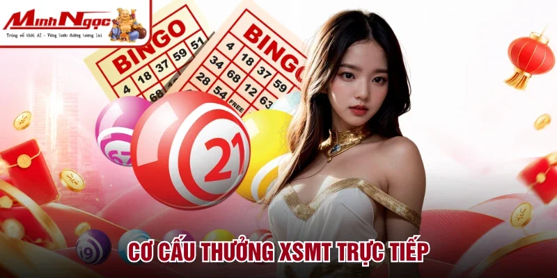 Cơ cấu thưởng XSMT trực tiếp