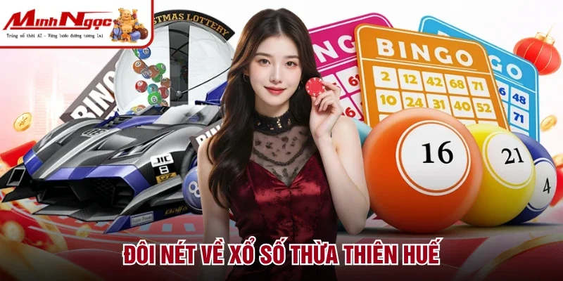 Đôi nét về xổ số thừa thiên Huế