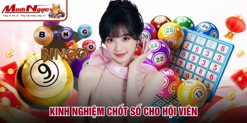 Kinh nghiệm chốt số cho hội viên