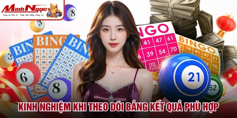 Kinh nghiệm khi theo dõi bảng kết quả phù hợp