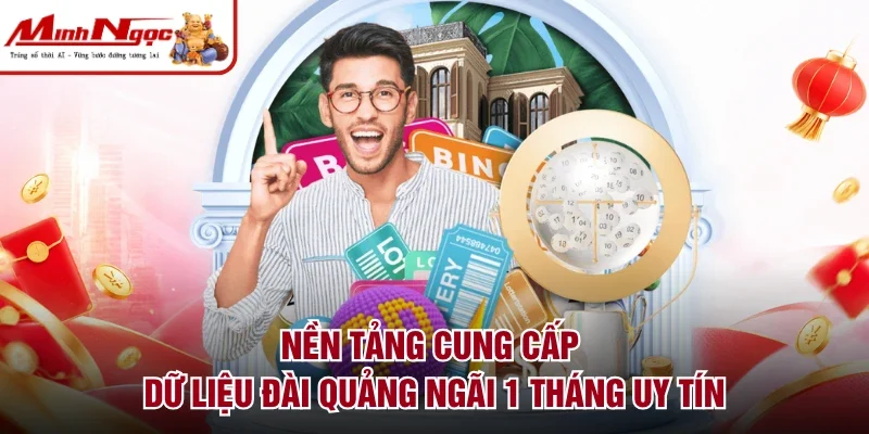 Nền tảng cung cấp dữ liệu đài Quảng Ngãi 1 tháng uy tín
