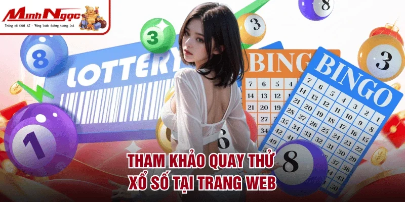 Tham khảo quay thử xổ số tại trang web