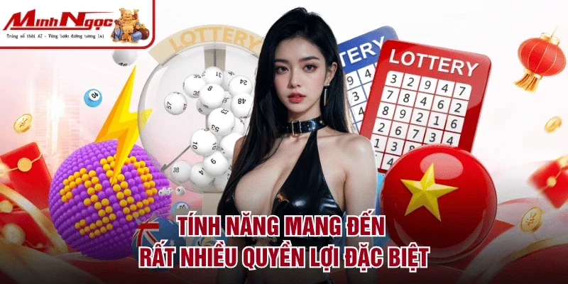 Tính năng mang đến rất nhiều quyền lợi đặc biệt