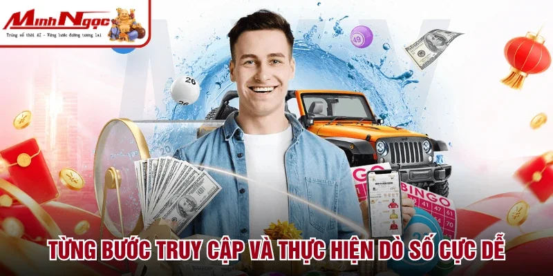Từng bước truy cập và thực hiện dò số cực dễ
